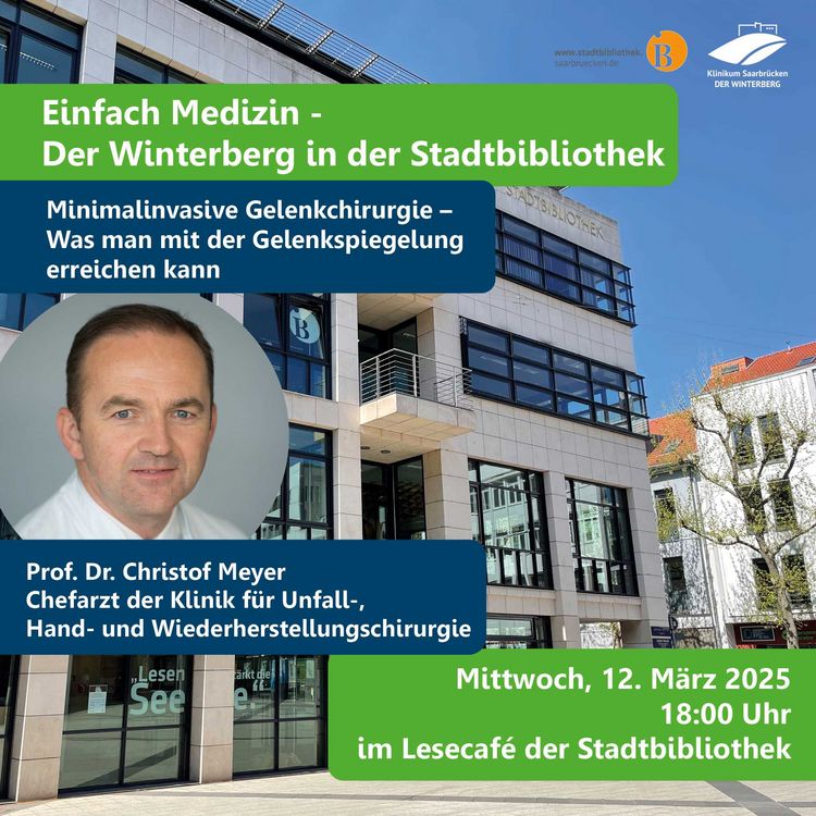 Grafik zur Veranstaltungsreihe in der Stadtbibliothek Saarbrücken: "Minimalinvasive Gelenkchirurgie" am 12. März 2025 um 18 Uhr