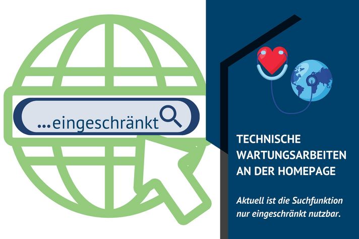 Hinweis: Wartungsarbeiten an der Homepage, Suchfunktion nur eingeschränkt nutzbar