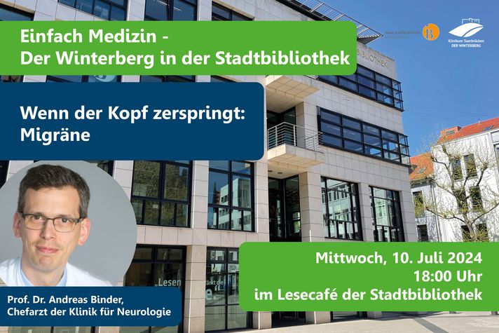 Patientenveranstaltung: Einfach Medizin - der Winterberg in der Stadtbibliothek: Wenn der Kopf zerspringt: Migräne