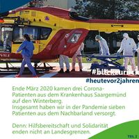 Serie #blickzurück: Das Bild zeigt einen Rettungshubschrauber, der einen Covid-Patienten aus Frankreich ins Klinikum Saarbrücken bringt. Im Rahmen einer solidarischen Hilfsaktion zu Beginn der Covid-Pandemie hatte das Klinikum 2020 insgesamt sieben Patienten aus der benachbarten Region Grand Est übernommen. 