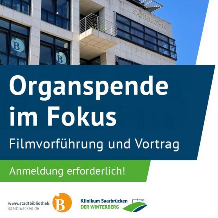 Grafik: Organspende im Fokus, Filmvorführung in der Stadtbibliothek Saarbrücken 