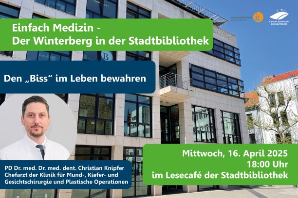 Veranstaltung in der Stadtbibliothek: Den „Biss“ im Leben bewahren: Wenn Alter und Medikamente den Kiefer schwächen am 16. April 2025 um 18 Uhr in der Stadtbibliothek Saarbrücken