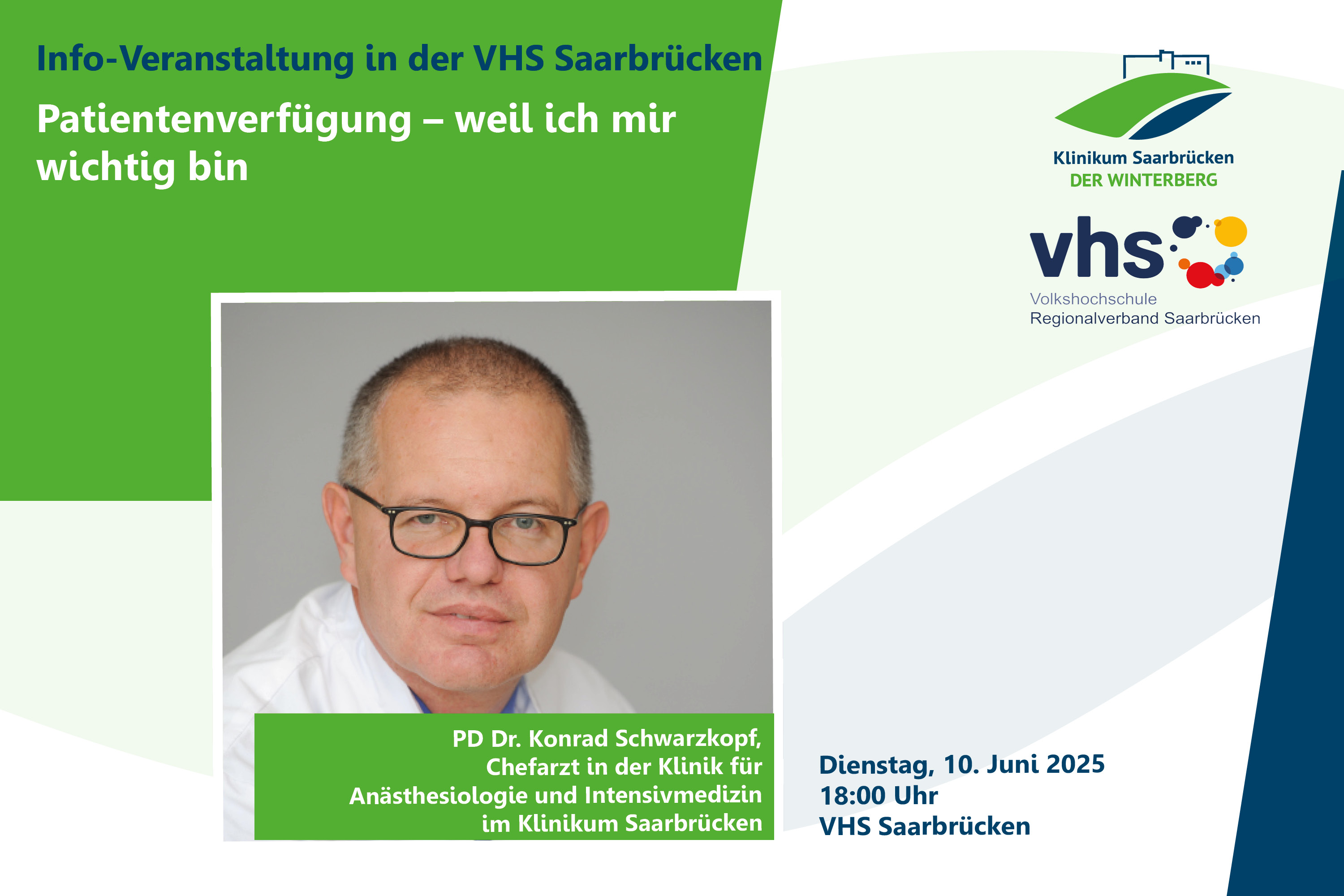 Grafik zur Veranstaltung am 10. Juni 2025 in der VHS Saarbrücken: "Patientenverfügung, weil ich mir wichtig bin" mit PD Dr. Konrad Schwarzkopf
